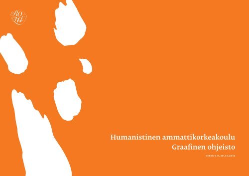 Humakin graafinen ohjeisto - Humanistinen ammattikorkeakoulu