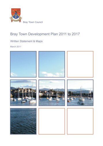 Bray Town Development Plan 2011 to 2017 - Bray Town Council