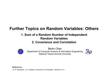 Further Topics on Random Variables: Others - Berlin Chen