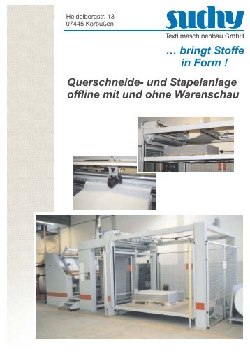 bringt Stoffe in Form - Suchy Textilmaschinenbau GmbH