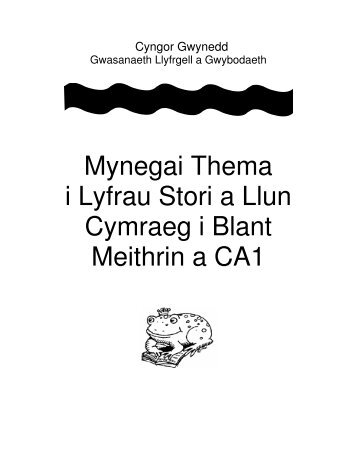 Mynegai Thema i Lyfrau Stori a Llun Cymraeg i ... - Cyngor Gwynedd