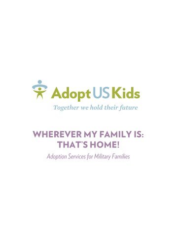 Wherever My Family Is: That's Home! Adoption ... - AdoptUSKids