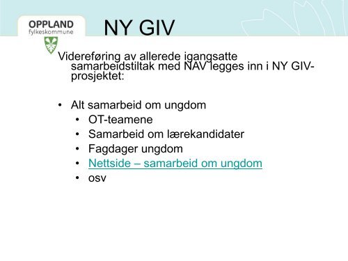 NY GIV - Oppland fylkeskommune