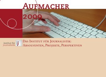 Aufmacher 2009 - Institut für Journalistik