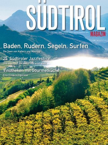 Ausgabe Sommer 2007 zum Download - SÃ¼dtirol - Magazin Schweiz