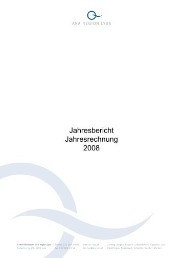 Jahresbericht Jahresrechnung 2008 - ARA Region Lyss