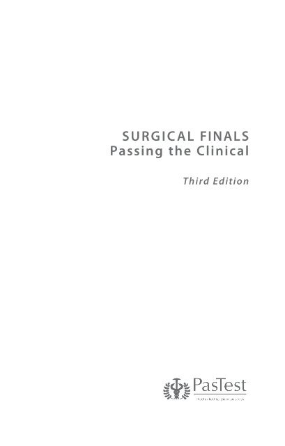 SURGICAL FINALS Passing the Clinical - PasTest