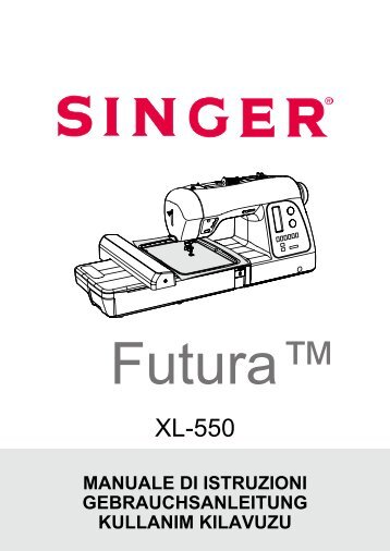 XL-550 - SINGER Futura Support