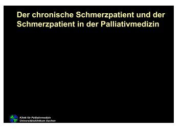 Der chronische Schmerzpatient und der Schmerzpatient in der ...