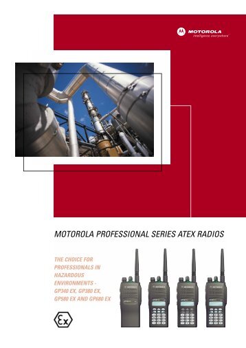 MOTOROLA PROFESSIONAL SERIES ATEX RADIOS