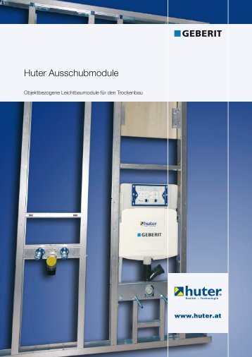 Prospekt Huter Ausschubmodule (PDF 3,2 MB) - Geberit Huter GmbH