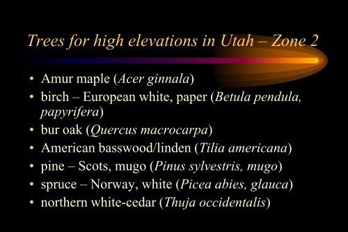 Tree Selection for Higher Elevations - Forestry - Utah State University