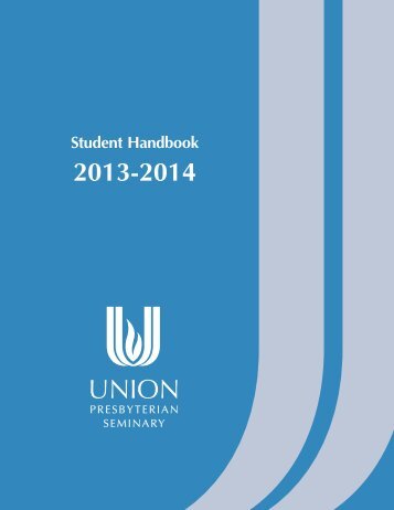 Student Handbook 2013-2014 - Union Presbyterian Seminary