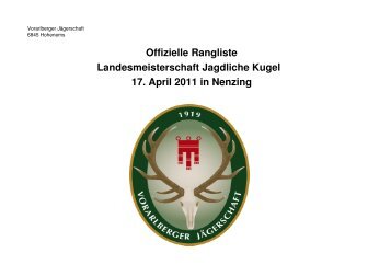 Ergebnisliste LM Jagdliche Kugel 2011 - Vorarlberger JÃ¤gerschaft