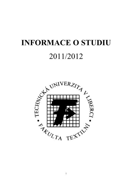 informace o studiu - Fakulta textilní - Technická univerzita v Liberci