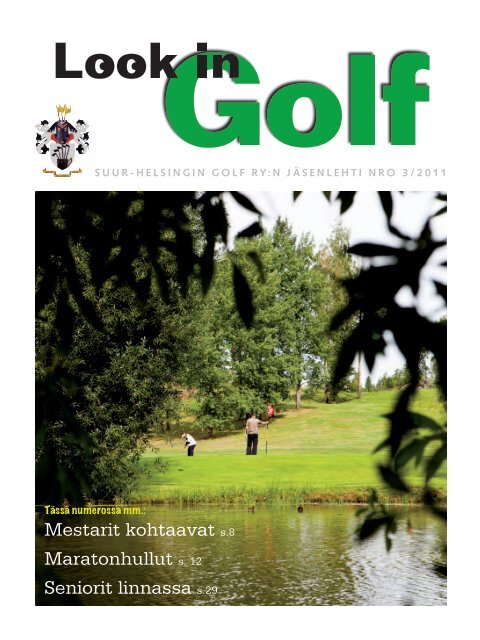 Suur-HelSingin Golf Ry:n JÃƒÂ¤SenleHti Nro 3/2011