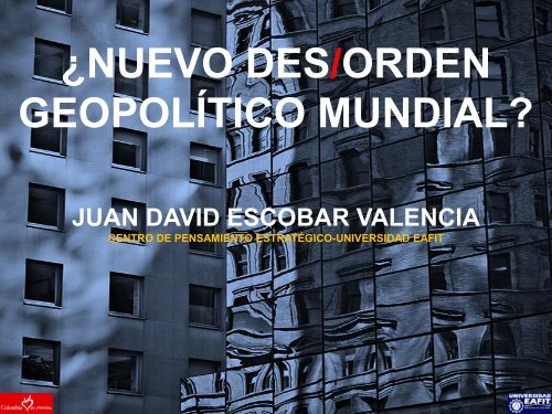 2. Escenario geopolÃ­tico global. Por el doctor Juan David ... - UCO