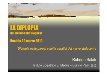 SALATI - Diplopia paresi e paralisi nervo abducente - E. Medea