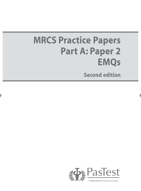 MRCS Practice Papers Part A: Paper 2 EMQs - PasTest