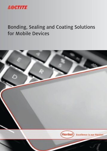 Bonding, Sealing and Coating Solutions for Mobile Devices - Loctite