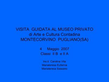 VISITA GUIDATA AL MUSEO PRIVATO di Arte e Cultura Contadina ...