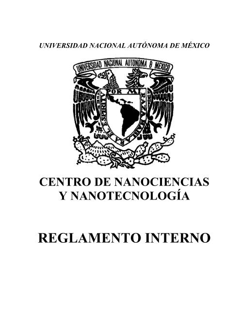 Reglamento interno del CNyN - Universidad Nacional AutÃ³noma de ...