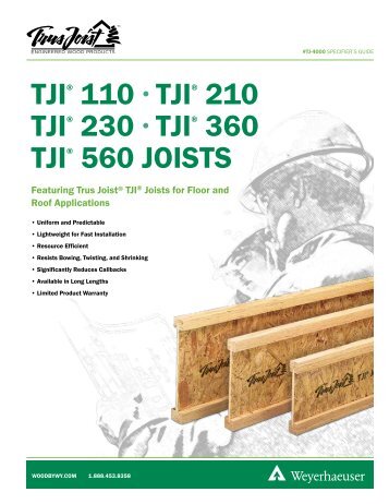 TJI 110, 210, 230, 360, & 560 Joists Specifier's Guide - Weyerhaeuser