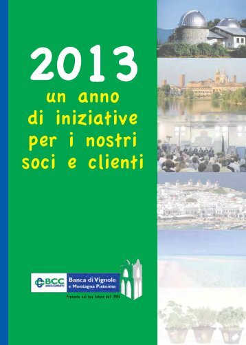 2013 un anno di iniziative per i nostri soci e clienti - BCC Vignole