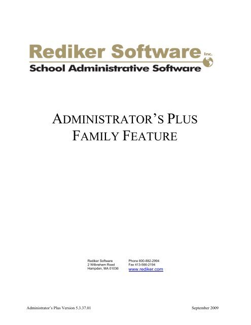 ADMINISTRATOR'S PLUS FAMILY FEATURE - Rediker Software, Inc.