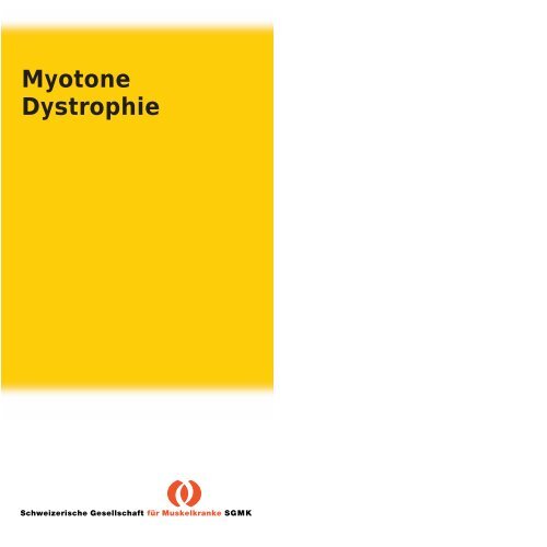 Myotone Dystrophie - Schweizerische Gesellschaft für Muskelkranke ...