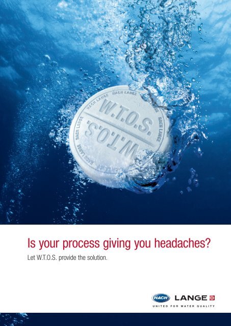 Is your process giving you headaches? - HACH LANGE