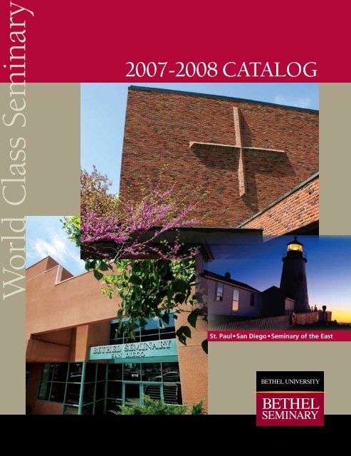 minary W orld Class Seminary - Bethel Seminary - Bethel University