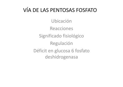 27. VÃA DE LAS PENTOSAS FOSFATO