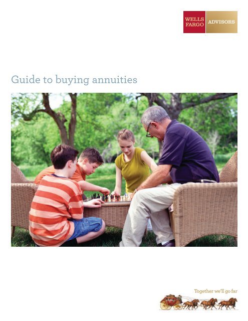 Guide to buying annuities at Wells Fargo Advisors - saf ...