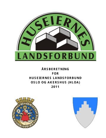 Ã¥rsberetning for huseiernes landsforbund oslo og akershus (hloa)