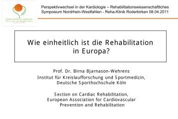 Wie einheitlich ist Rehabilitation in - Klinik Roderbirken