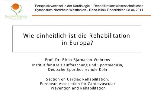 Wie einheitlich ist Rehabilitation in - Klinik Roderbirken