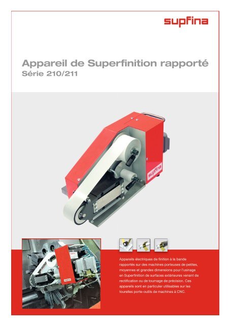 Appareil de Superfinition rapporté Série 210/211