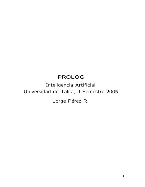 PROLOG Inteligencia Artificial Universidad de Talca, II Semestre ...