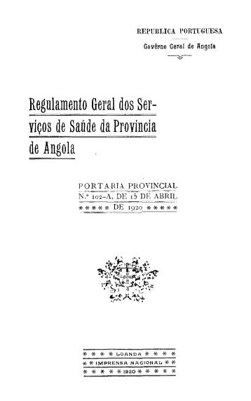 Regulamento geral dos serviÃ§os de saÃºde da provÃ­ncia de Angola