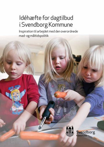 01.02 Bilag IdÃ©hÃ¦fte for dagtilbud i Svendborg Komâ¦