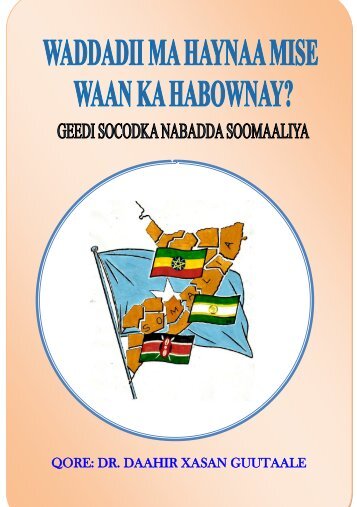 Waddaddii Ma Haynaa Mise Waa Ka Habownay ... - SomaliTalk.com