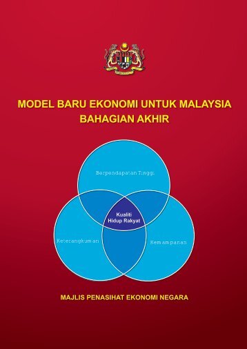 Model Baru ekonoMi untuk Malaysia Bahagian akhir: langkah dasar ...