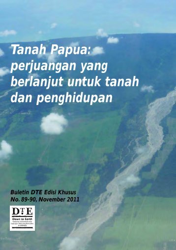Tanah Papua: perjuangan yang berlanjut untuk tanah dan ...