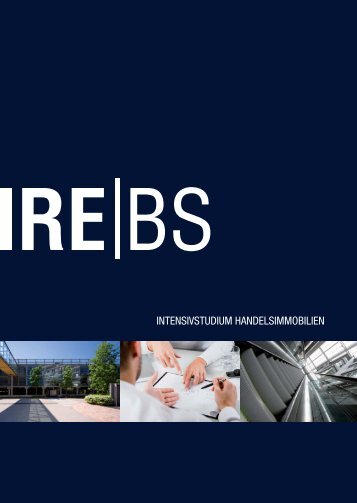 intensivstudium handelsimmobilien - IREBS Immobilienakademie