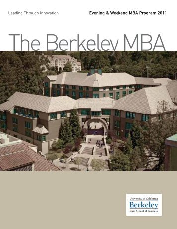 Evening & Weekend MBA Program 2011 - Berkeley MBA
