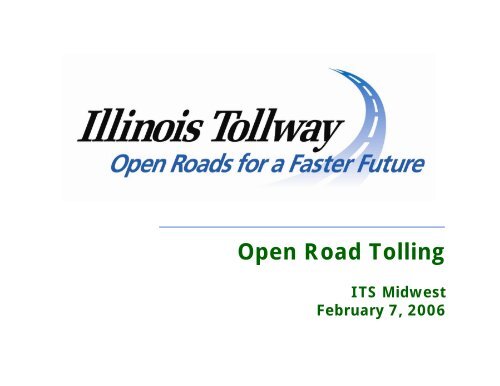 Open Road Tolling (ORT) - ITS Midwest