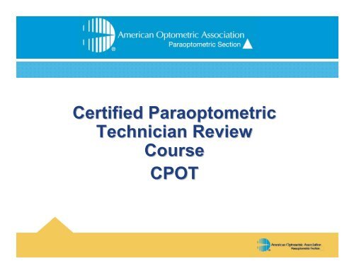 Certified Paraoptometric Technician Review Course CPOT - Idaho ...