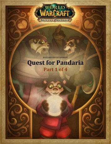 Quest for Pandaria â Part 1 of 4 - Blizzard Entertainment