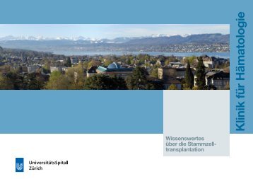 Broschüre (PDF) - Klinik für Hämatologie - UniversitätsSpital Zürich